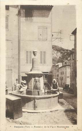 / CPA FRANCE 83 "Barjols, fontaine de la place Montmartre"