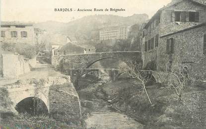 / CPA FRANCE 83 "Barjols, ancienne route de Brignoles"
