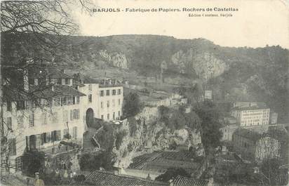 / CPA FRANCE 83 "Barjols, fabrique de papiers, rochers de Castellas"