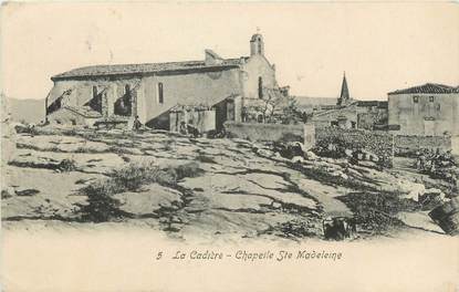 / CPA FRANCE 83 "La Cadière, chapelle Sainte Madeleine"