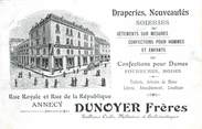 74 Haute Savoie CPA FRANCE 74 "Annecy, Commerce DUNOYER Frères, Draperies, Nouveautés, Soieries"