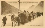 74 Haute Savoie CPA FRANCE 74 "Morzine, la descente du foin en hiver"