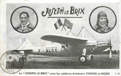 CPA AVIATION "Le Joseph Le Brix, avec les célèbres aviateurs CODOS et ROSSI"