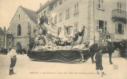 CPA FRANCE 74 "Annecy, cavalcade du 3 juin 1906, char des cantines scolaires"