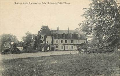 CPA FRANCE 18 "Château de la Charnayé, Saint Léger le Petit"
