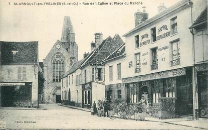 CPA FRANCE   78  "Saint Arnoult, Rue de l'Eglise et place du Marché"