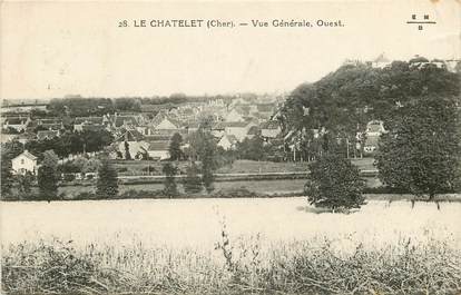 CPA FRANCE 18 "Le Chatelet, vue générale ouest"