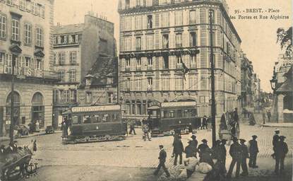 CPA FRANCE 29 "Brest, Place des Portes et rue Algésiras" / TRAMWAY