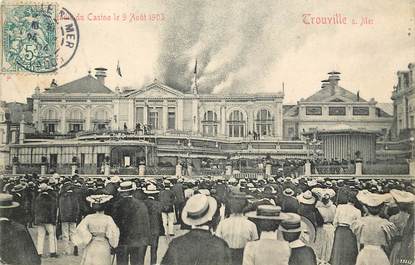 CPA FRANCE 14 "Trouville sur Mer, incendie du casino le 9 aout 1903"