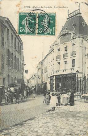 / CPA FRANCE 54 "Toul, café de la comédie, rue Gambetta"