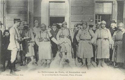 / CPA FRANCE 57 "Metz, la délivrance 18 Novembre 1918" / MILITAIRE