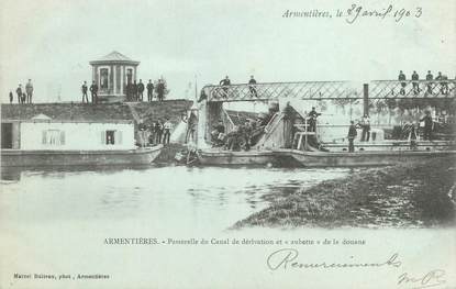 / CPA FRANCE 59 "Armentières, passerelle du canal de dérivation et aubette de la douane"