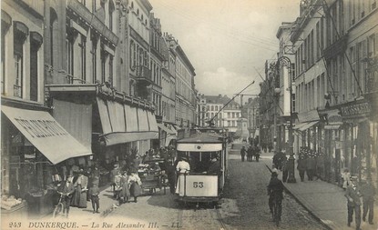 / CPA FRANCE 59 "Dunkerque, la rue Alexandre III" / TRAMWAY