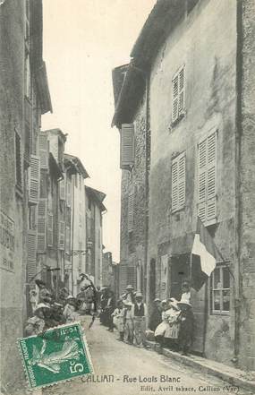 CPA FRANCE 83 "Callian, la rue Louis Blanc"