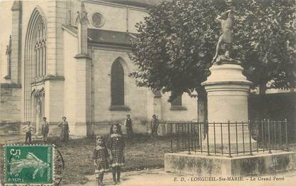 / CPA FRANCE 60 "Longeuil Sainte Marie, le grand Ferré"