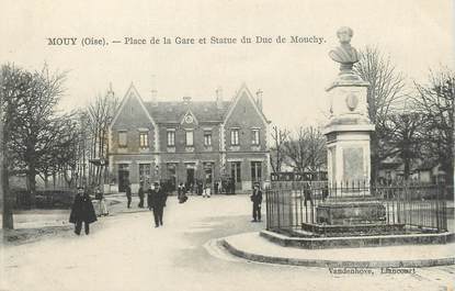 / CPA FRANCE 60 "Mouy, place de la gare et statue du Duc de Mouchy"