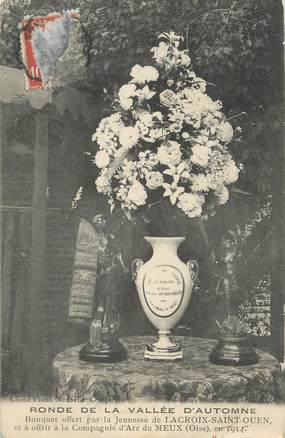 / CPA FRANCE 60 "Ronde de la vallée d'Automne, bouquet offert par la jeunesse de Lacroix Saint Ouen"