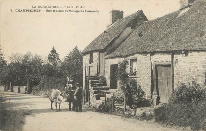 / CPA FRANCE 61 "Champsecret, une maison au village de Latouche"