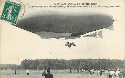 CPA AVIATION  / DIRIGEABLE "Le dirigeable militaire La République, atterrissage"