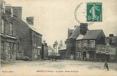 / CPA FRANCE 61 "Mantilly, la place, route de Saint Cyr"