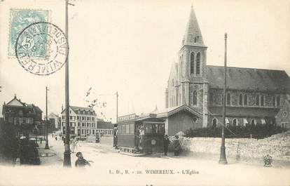 / CPA FRANCE 62 "Wimereux, l'église" / TRAMWAY