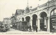 62 Pa De Calai / CPA FRANCE 62 "Le Touquet Paris Plage, la gare des Tramways"