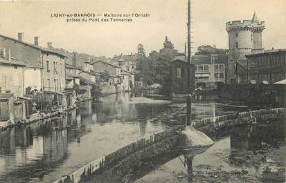 CPA FRANCE 55 "Ligny en Barrois, maisons sur l'Ornain prises du pont des Tanneries"