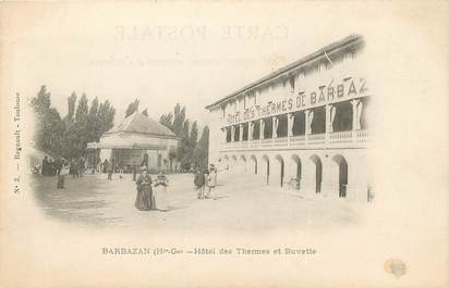 / CPA FRANCE 31 "Barbazan, hôtel des Thermes et buvette"