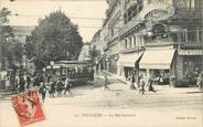 31 Haute Garonne / CPA FRANCE 31 "Toulouse, la rue Lafayette" / TRAMWAY