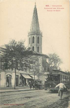 / CPA FRANCE 31 "Toulouse, faubourg des Minimes, église Saint Roch" / TRAMWAY