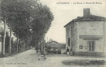 / CPA FRANCE 01 "Attignat, la poste et route de Bourg"