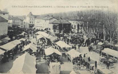 / CPA FRANCE 01 "Chatillon sur Chalaronne, Champ de foire et place de la république"