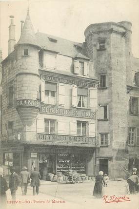 CPA FRANCE 19 "Brive, Tour Saint Martin, Épicerie Granget et Mallet"