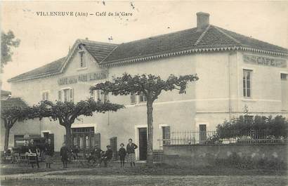 / CPA FRANCE 01 "Villeneuve, café de la gare"