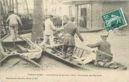 / CPA FRANCE 94 "Choisy Le Roi, accostage des barques" / INONDATIONS 1910
