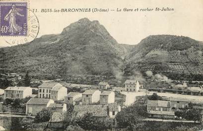 CPA FRANCE 26 "Buis les Baronnies, la gare et le rocher Saint Julien"