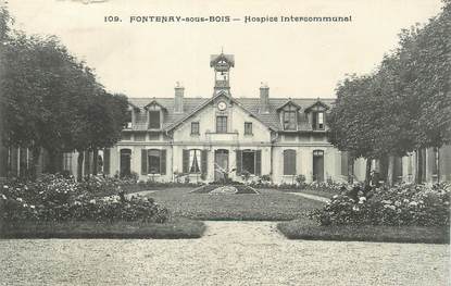 / CPA FRANCE 94 "Fontenay sous Bois, hospice intercommunal"