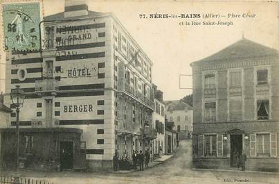 CPA FRANCE 03 "Néris les Bains, Place César et la rue Saint Joseph