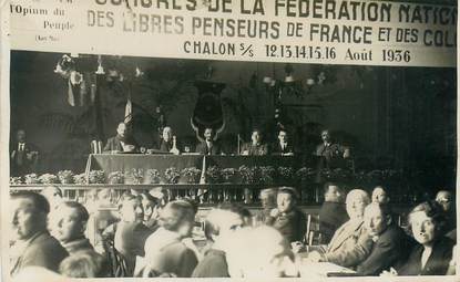 CARTE PHOTO FRANCE 71 "Chalon sur Saône, congrès de la Fédération nationale des Libres Penseurs de France et des colonies, 1936"