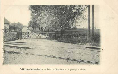 / CPA FRANCE 94 "Villiers sur Marne, bois de Gaumont, le passage à niveau"