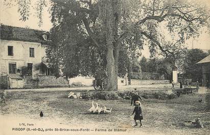 / CPA FRANCE 95 "Piscop, près Saint Brice sous Forêt, ferme de Blémur"