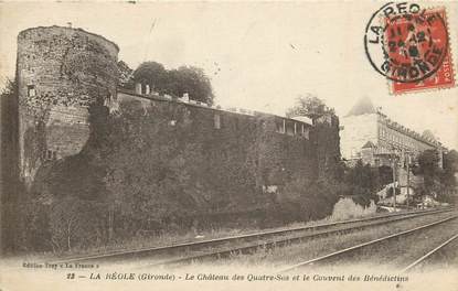 CPA FRANCE 33 "La Réole, le chateau des Quatre sos et le couvent des Bénédictins"