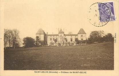 CPA FRANCE 33 "Saint Selve, Chateau de Saint Selve"