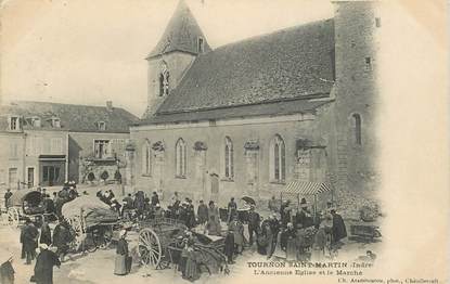 CPA FRANCE 36 "Tournon Saint Martin; ancienne église et le marché"