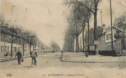 / CPA FRANCE 93 "Le Bourget, route de Flandre"
