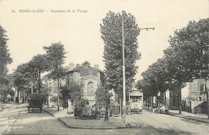 / CPA FRANCE 93 "Noisy le Sec, carrefour de la vierge" / TRAMWAY