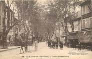 84 Vaucluse   FRANCE 84  "Cavaillon, cours Bournissac"