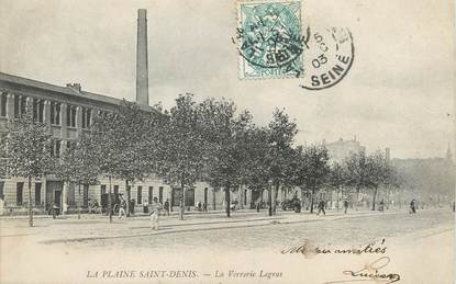 / CPA FRANCE 93 "La Plaine Saint Denis, la verrerie Legras"