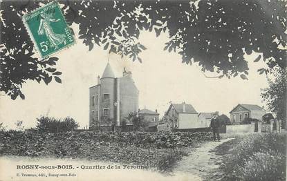 / CPA FRANCE 93 "Rosny sous bois, quartier de la Feronne"