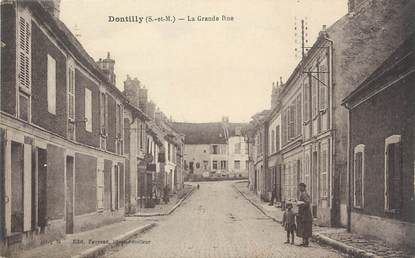 / CPA FRANCE 77 "Dontilly, la grande rue"